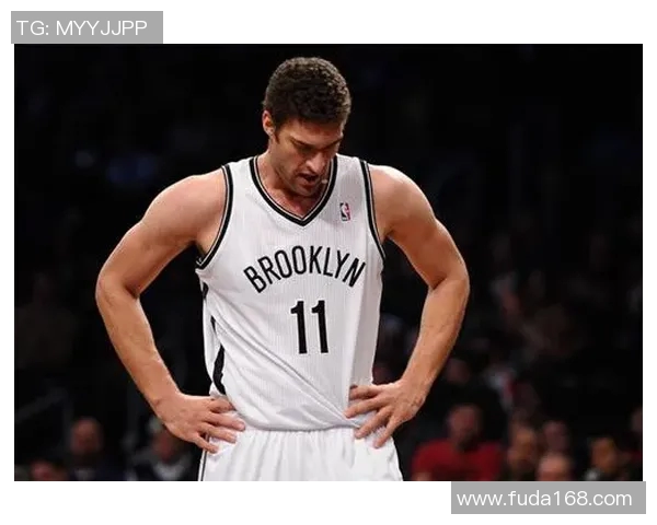 布鲁克洛佩斯：从篮球新星到NBA传奇的成长之路与辉煌成就