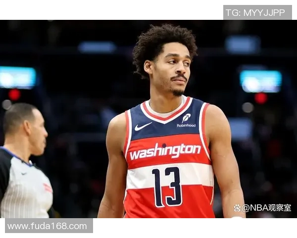 乔丹普尔在NBA赛场的崛起与挑战:从新秀到明星的成长之路